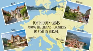 Top Hidden Gems Among the Cheapest Countries to Visit in Europe
